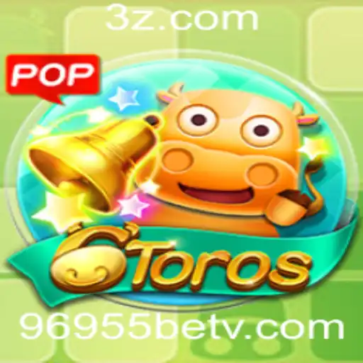 Explorando o Jogo 6Toros e a Relevância do 96955 Bet