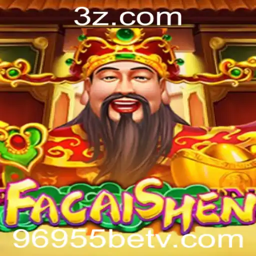Descubra o Mundo do Jogo FaCaiShen e a Experiência Única de Aposta 96955 Bet
